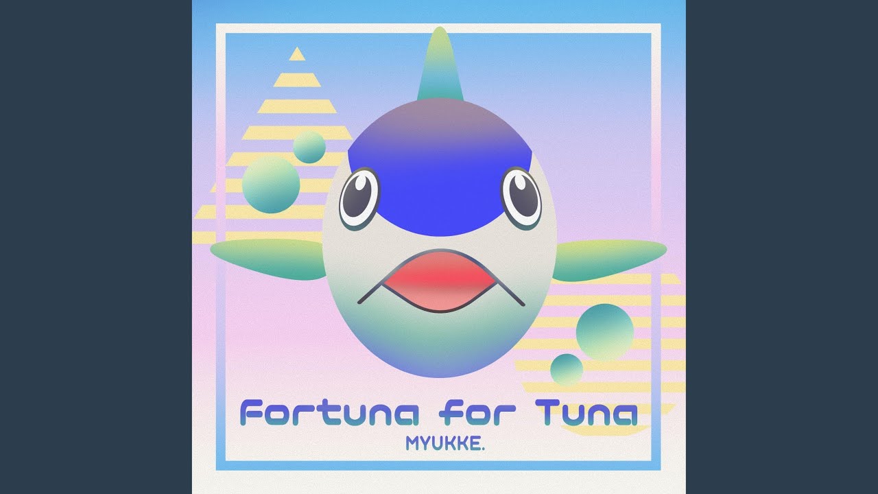 Fortuna for Tuna