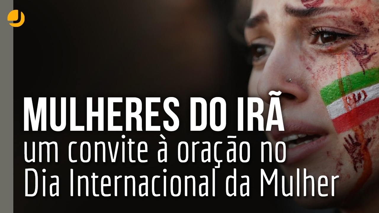 Mulheres do Irã: um convite à oração no Dia Internacional da Mulher