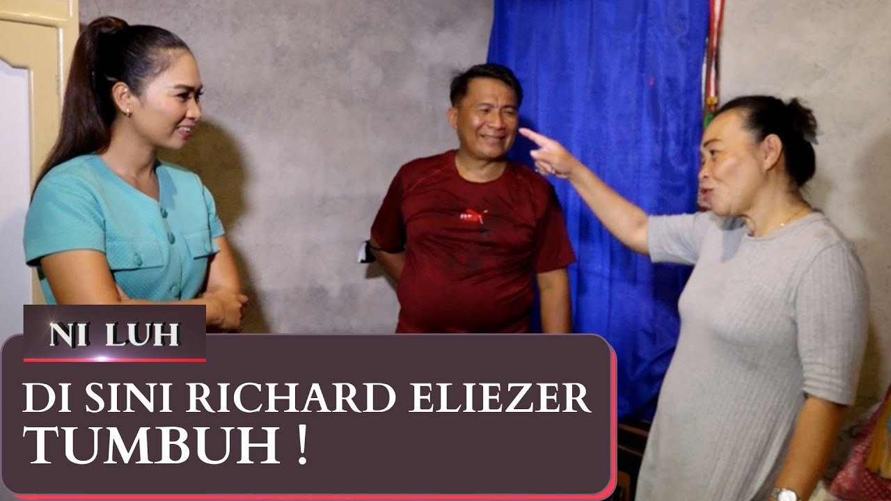 Di Sini Richard Eliezer Tumbuh - NI LUH