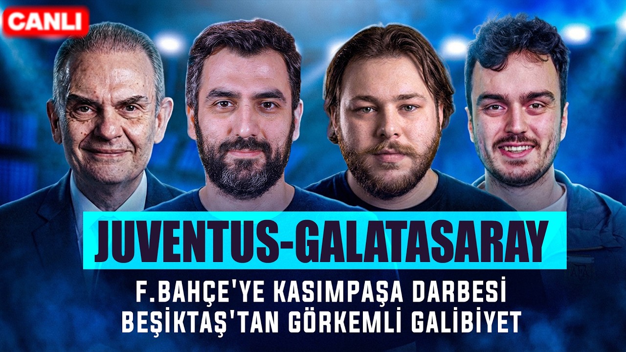 🚨 CANLI | Juventus - Galatasaray,  F.Bahçe’ye Paşa Darbesi, BJK'den Gövde Gösterisi | Gündem Reset