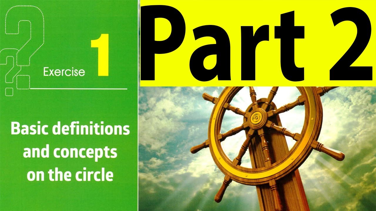 Solving Exercise (1) Basic definitions and concepts on the circle ( part 2 )