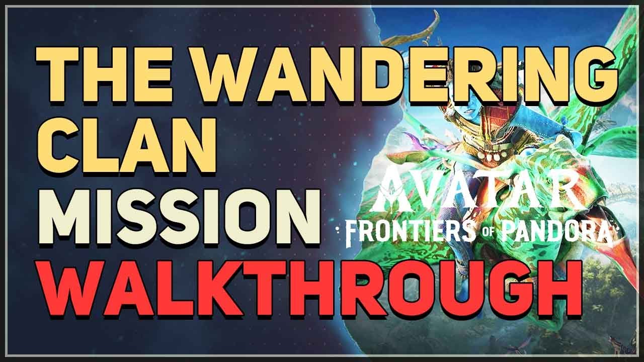 The Wandering Clan Avatar Frontiers of Pandora