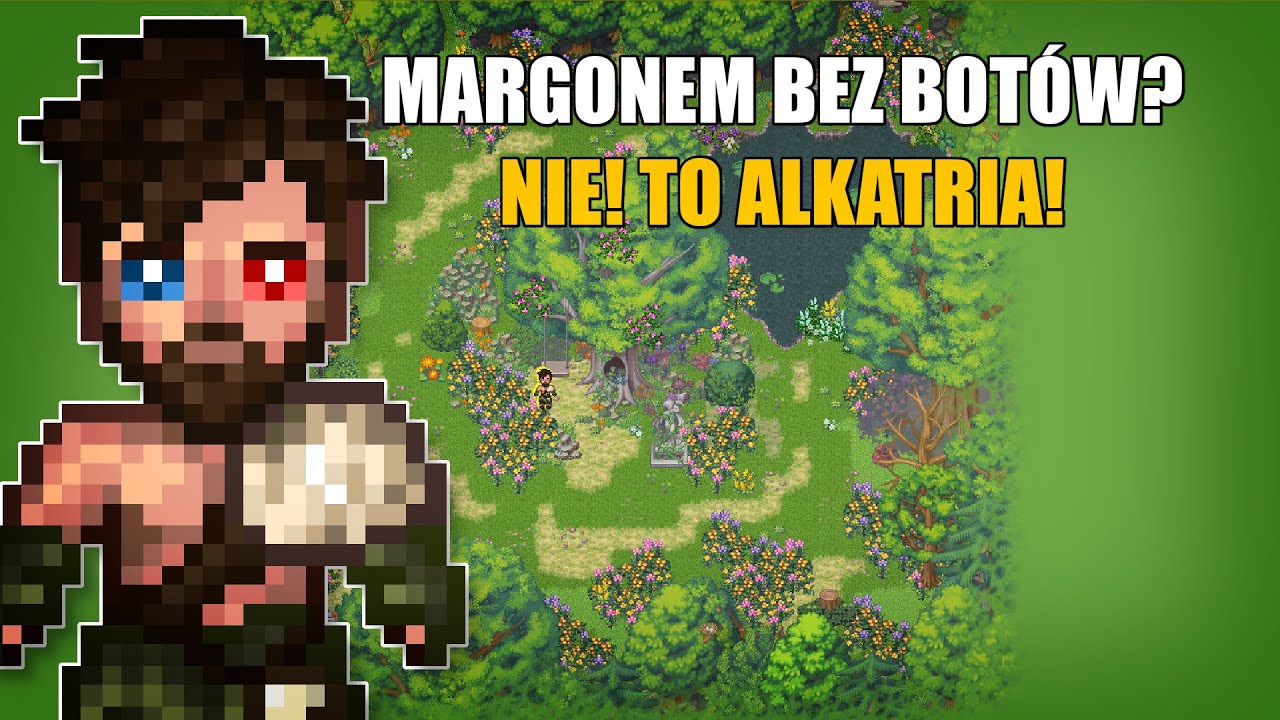 Margonem bez bot&oacute;w? Nie! To Alkatria!