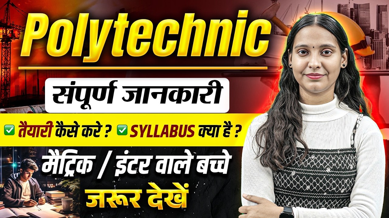 Polytechnic Course Guide: Duration, Syllabus, Career Scope & Preparation @PolytechnicWallahbyPW