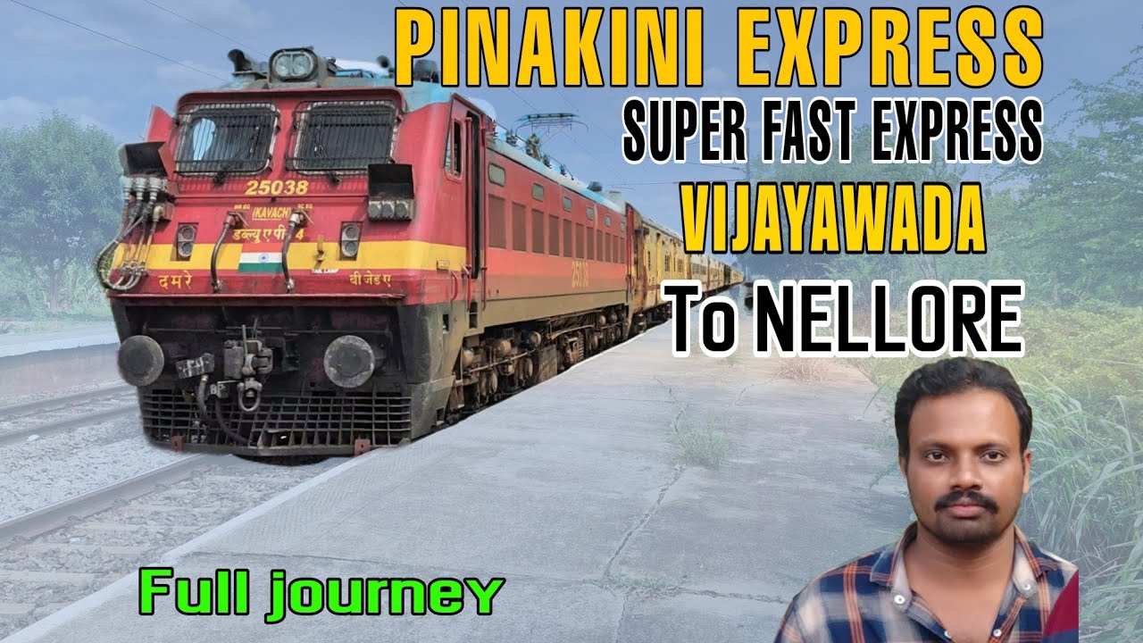 Pinakini Express || Vijayawada to Nellore || Full Journey|| Vlog || #railway #railfans