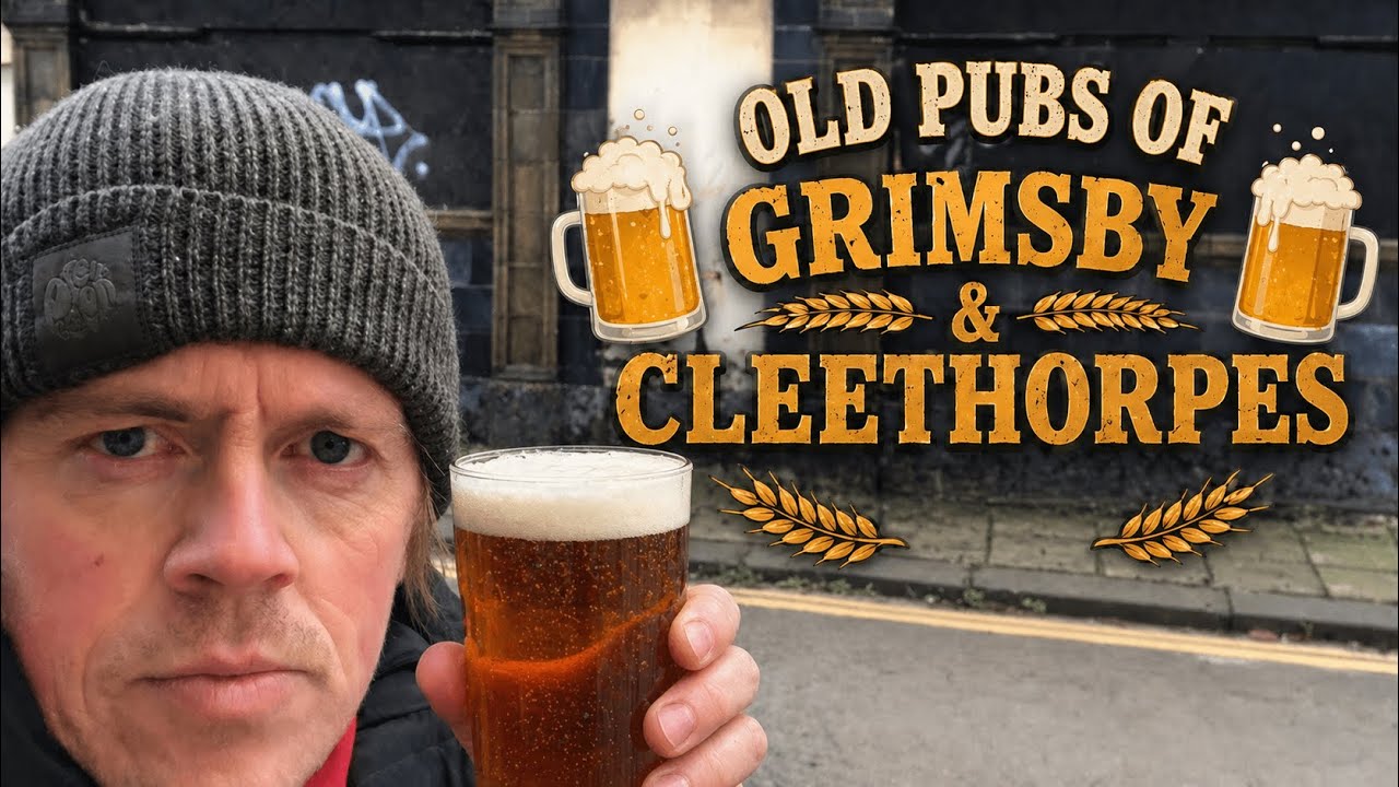 Grimsby & Cleethorpes Pubs Then and Now