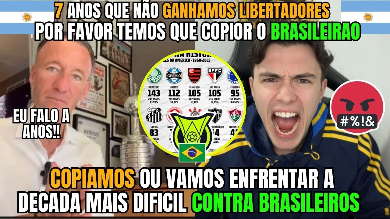 CRISE TOTAL: ARGENTINOS DIZEM QUE PRECISAM COPIAR O BRASILEIRÃO APÓS 7 ANOS SEM LIBERTADORES.....