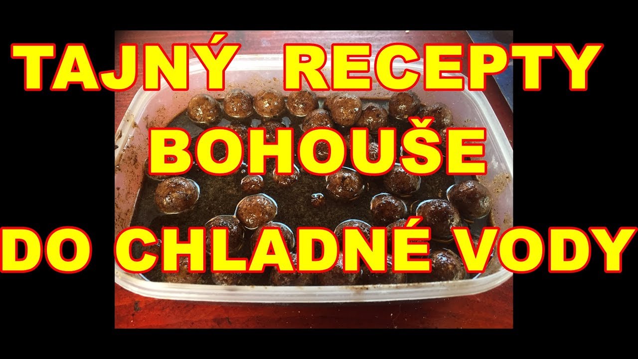 tajný účinný recepty od Bohouše ..krmítková směs do chladné vody a koule taky tam