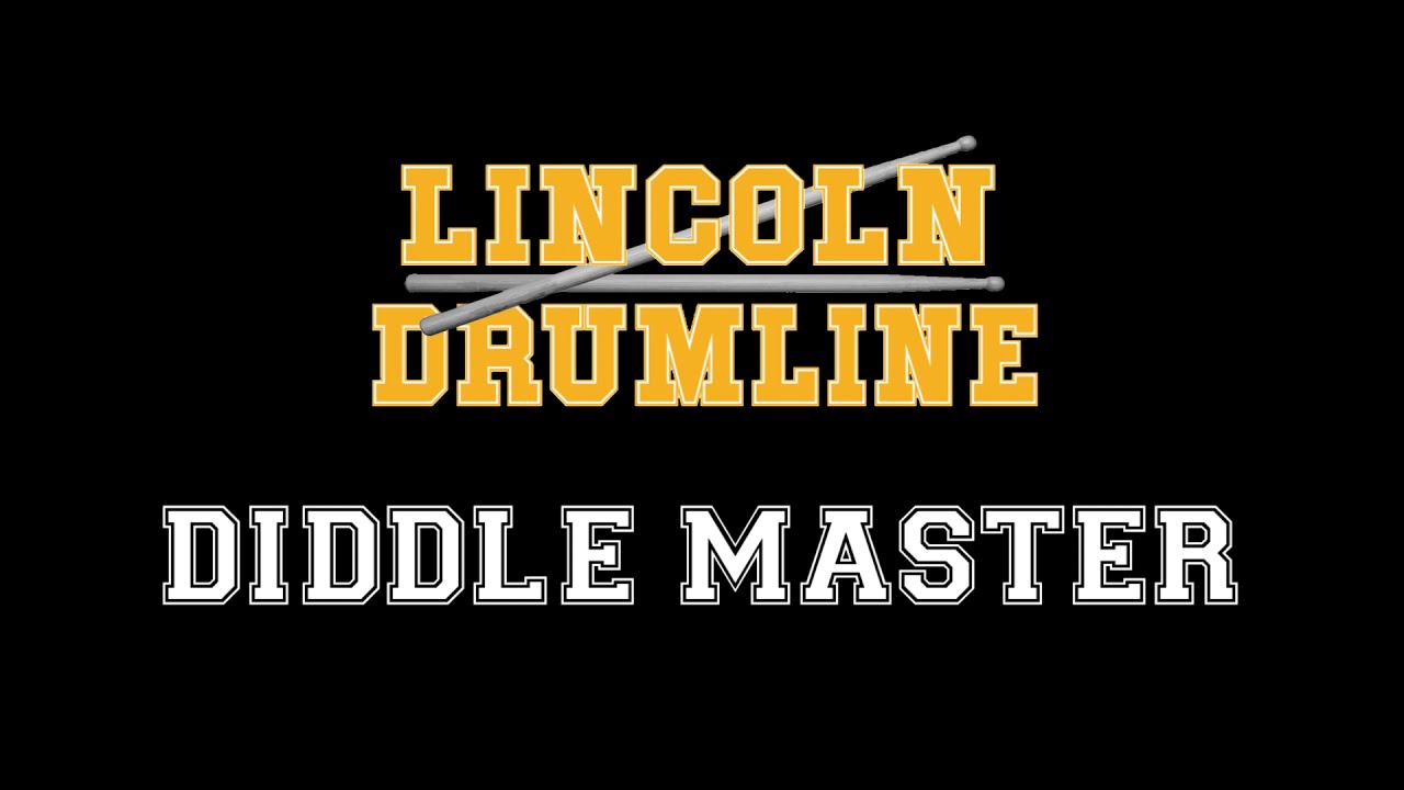 Lincoln Drumline Exercises - Diddle Master