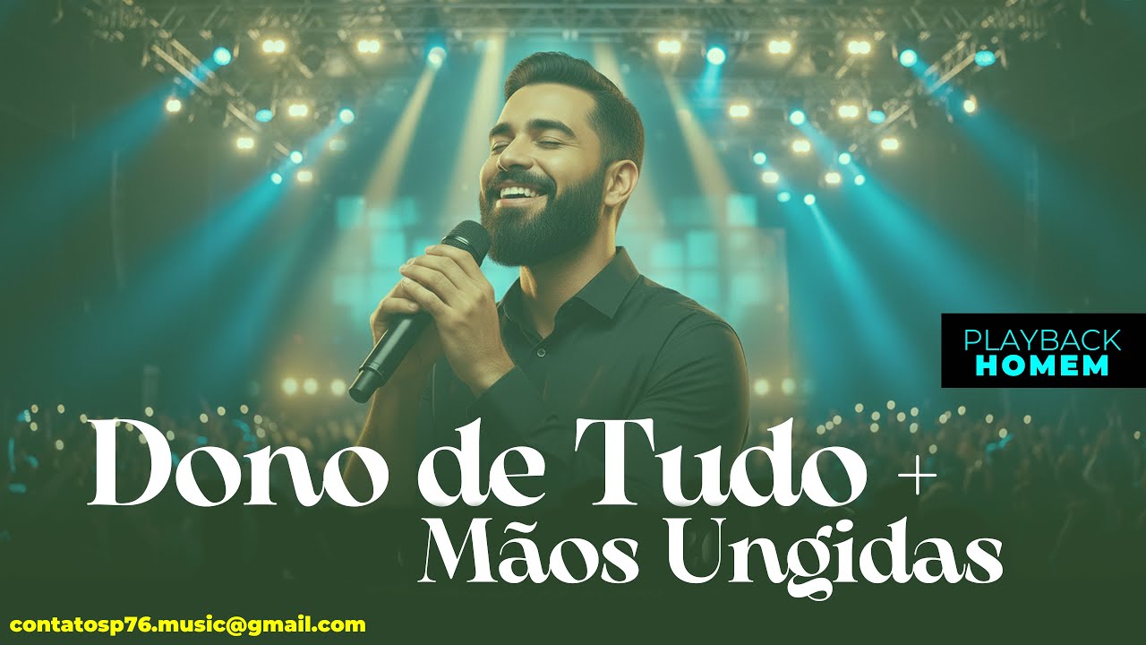 Dono de Tudo + Mãos Ungidas #medley | PLAYBACK HOMEM