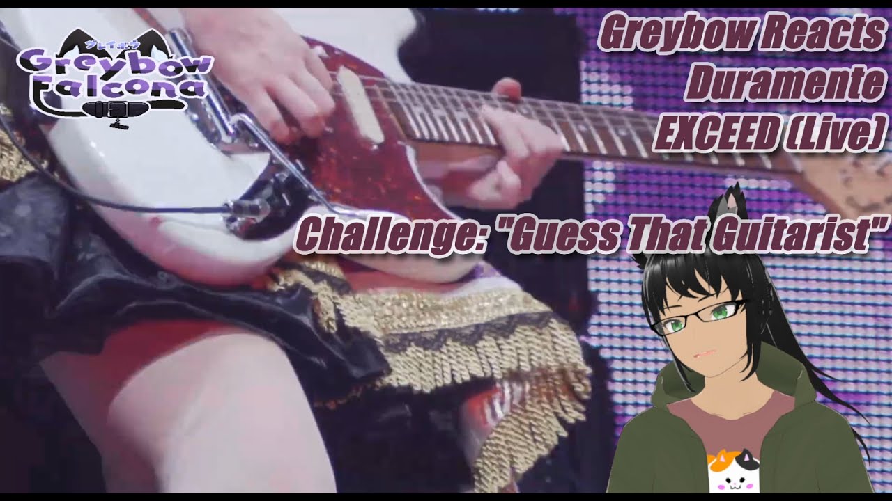 Greybow Reacts: Duramente - EXCEED (Live) - CHALLENGE: 
