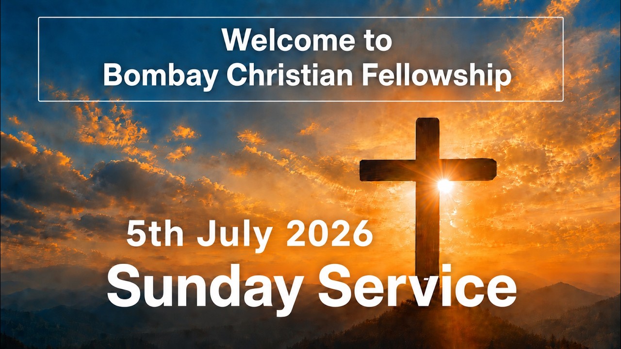 BCF Sunday Service | 5th July 2026  l CFC Mumbai