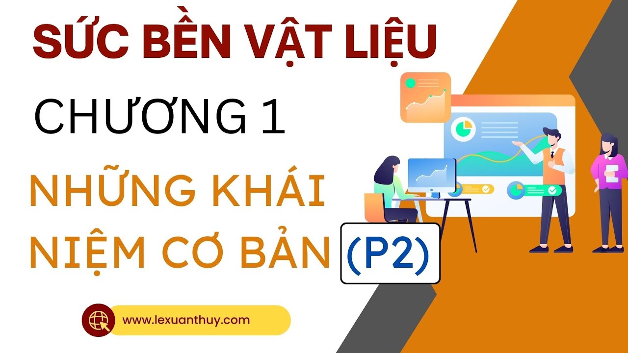Sức bền vật liệu| C1. Ngoại lực và các liên kết cơ bản (P2)| LE XUAN THUY Channel