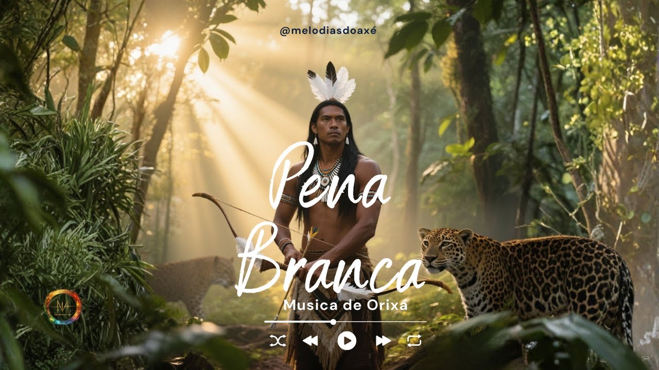 Caboclo Pena Branca – Pontos Cantados da Mata Sagrada