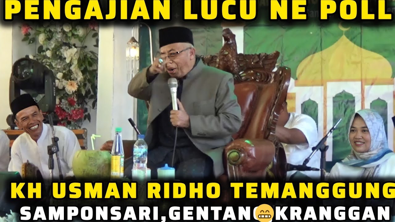 LIVE PENGAJIAN LUCU KH USMAN RIDHO TERBARU 2025 DI SAMPONSARI,GENTAN,KRANGGAN/BAPAK MERTUA MUMPUNI