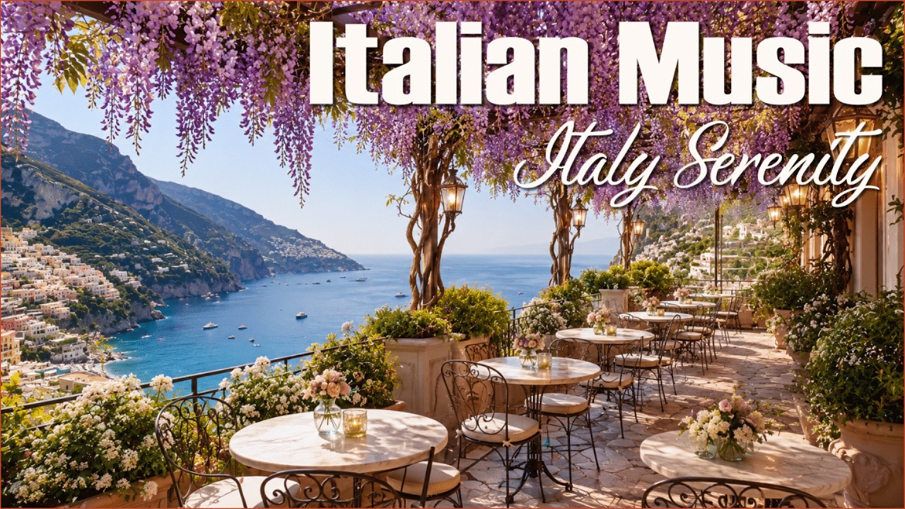 🎶 Italian Vibes & Mediterranean Music 🎶 2+ Hours Scenic Amalfi Coast & Lake Como Relaxation 4K