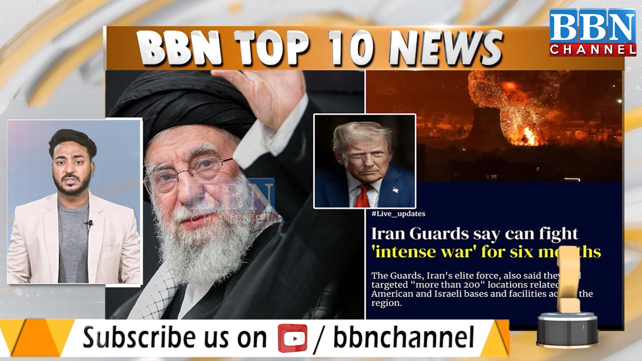 Top 10 News |8th March 2026 | BBN NEWS