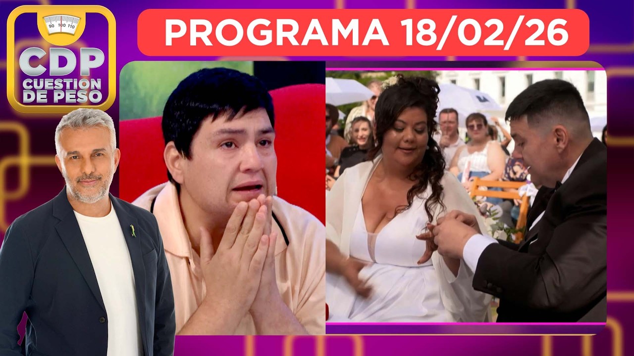 CUESTIÓN DE PESO - PROGRAMA 18/02/26