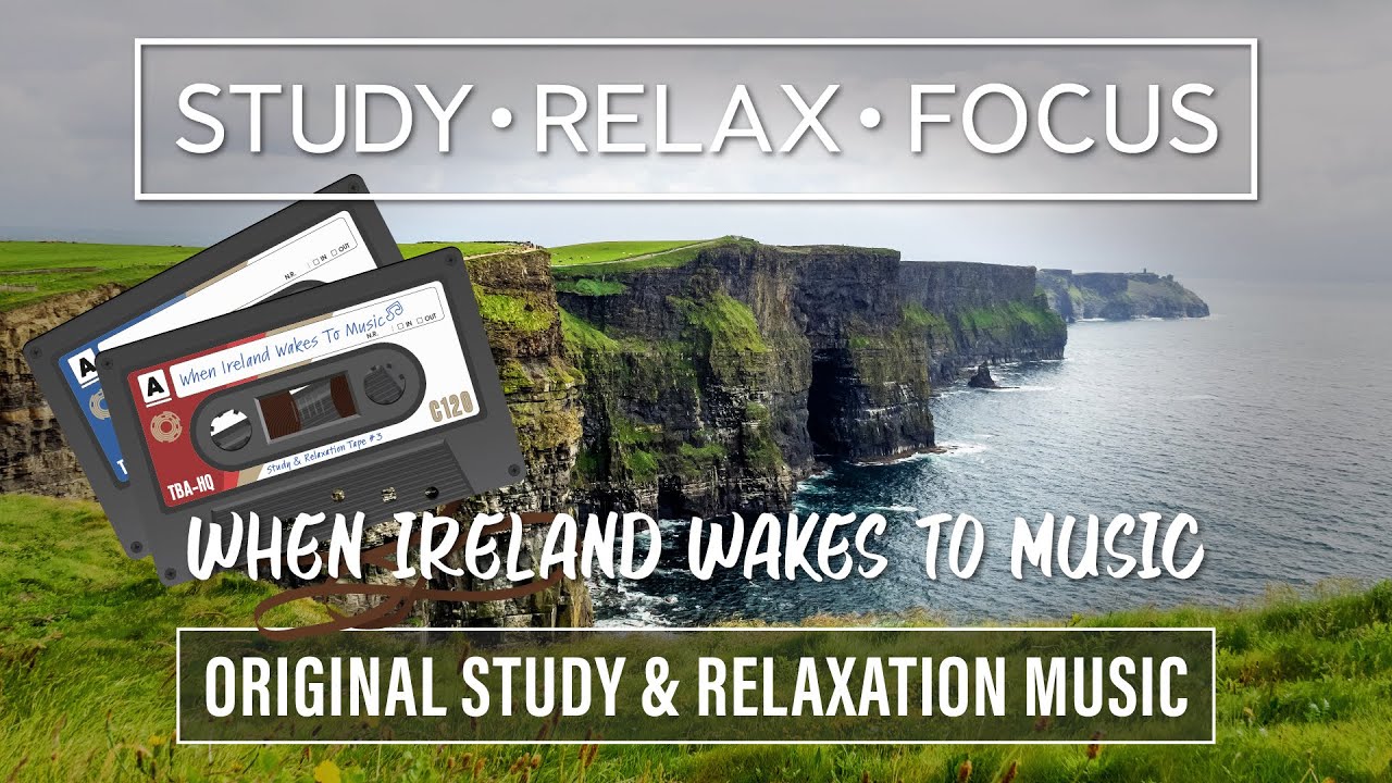 When Ireland Wakes To Music: 2 Hours of Original Ambient Music (Study/Relaxation/Focus)