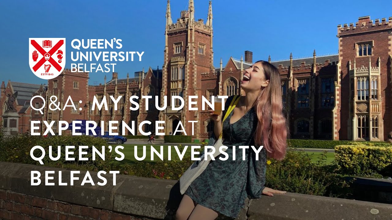Q&A: My Student Experience at Queen’s University Belfast | Student Vlog