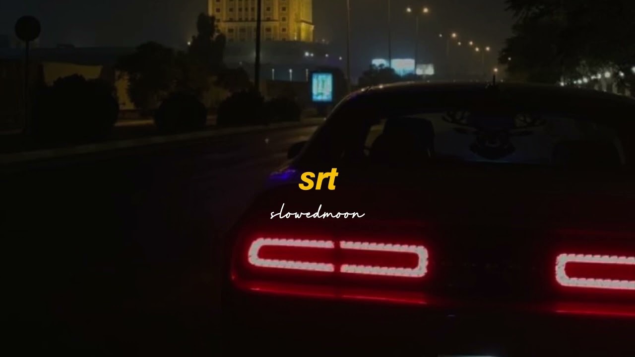 rondo x srt (slowed + reverb)