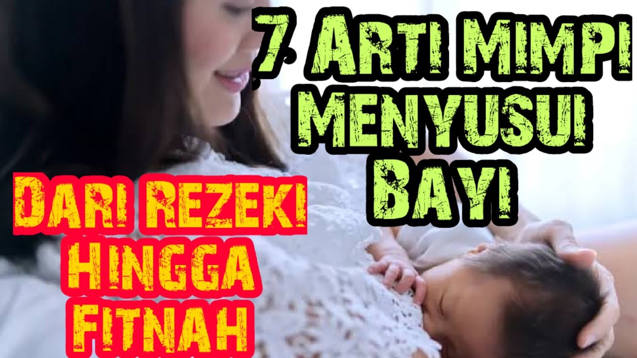 7 Arti Mimpi Menyusui Bayi | Mimpi Menyusui Bayi Pertanda Rezeki hingga Fitnah