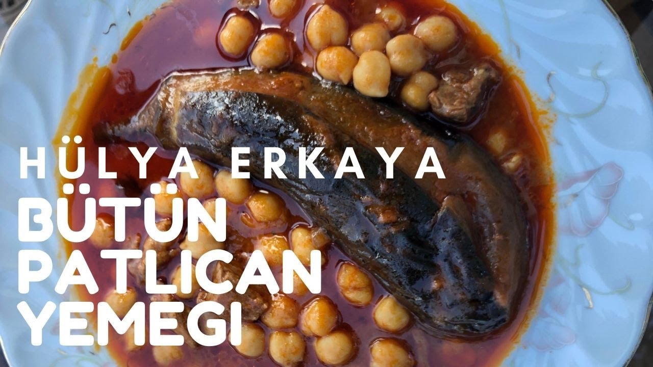 Bütün Patlıcan Yemeği | Harika Tarif | Hülya Erkaya