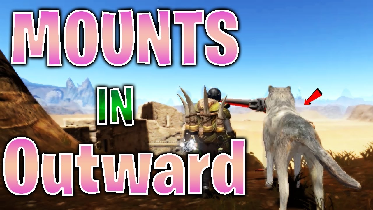 Mounts Mod In Outward — новый способ исследования