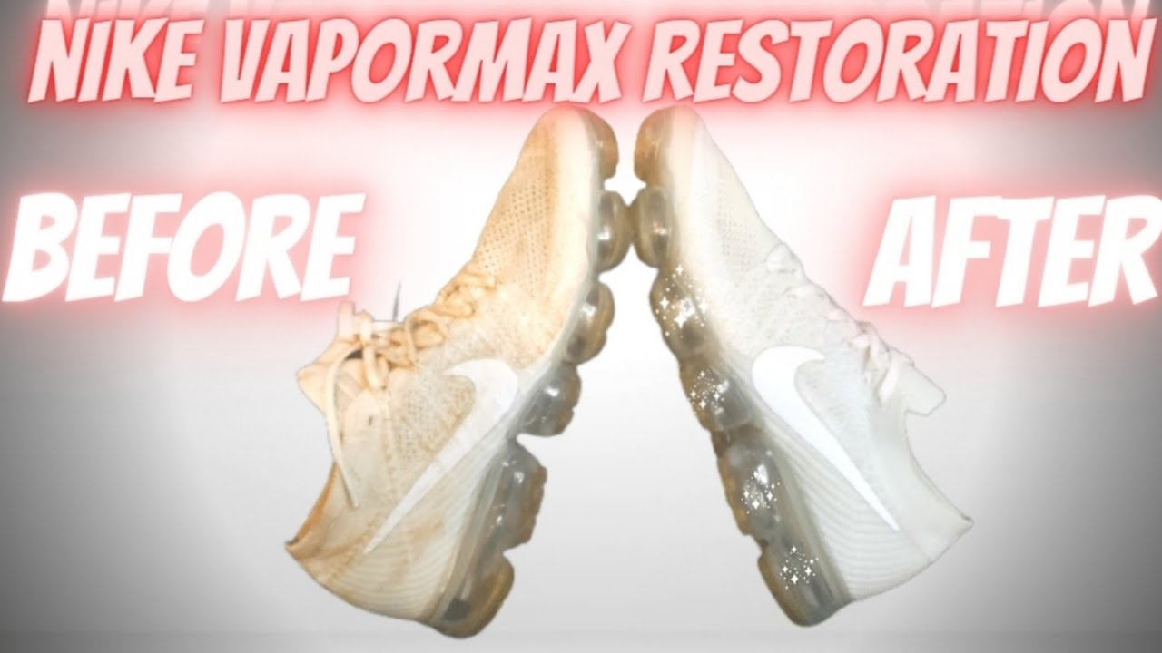 CLEANING EXTREMELY FILTHY NIKE VAPORMAX TO LOOK BRAND NEW AGAIN!