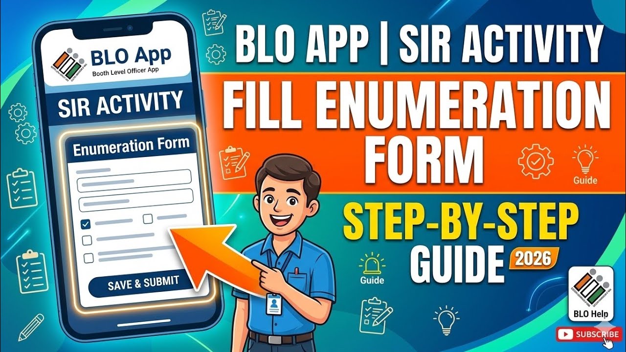 How to fill the Enumeration from in the BLO APP for SIR ACTIVITY