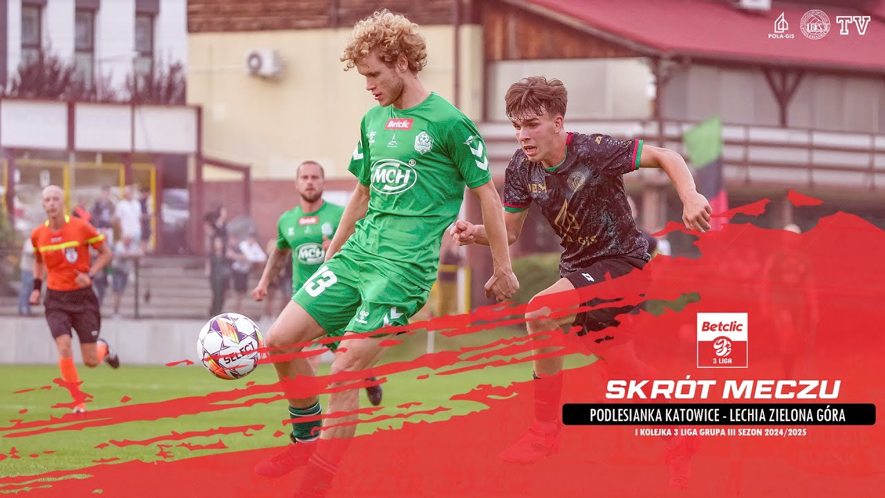 SKRÓT MECZU: PODLESIANKA KATOWICE - LECHIA ZIELONA GÓRA 0:2 (0:0)