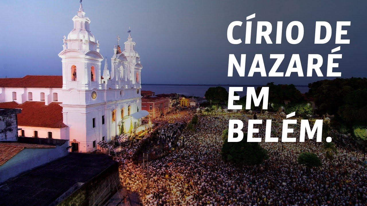 Círio de Nazaré - Saiba porque é o MAIOR evento religioso do mundo!
