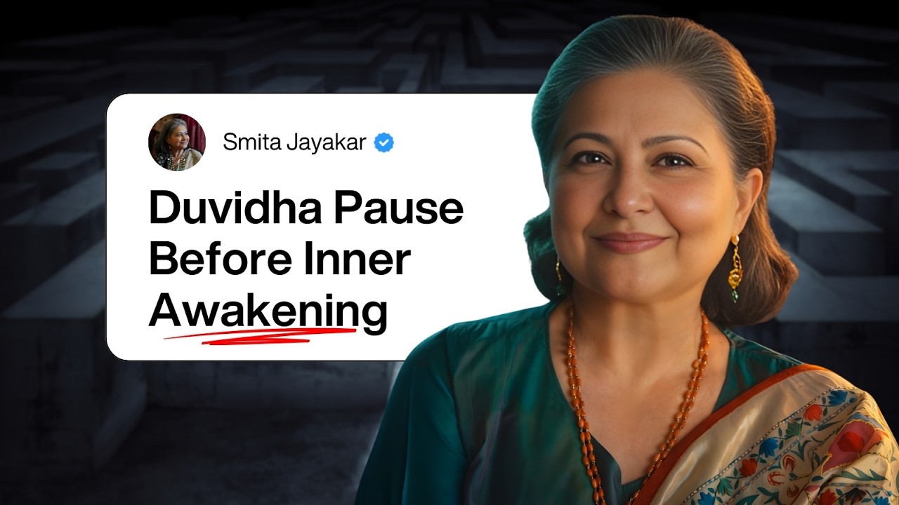 Duvidha Pause Before Inner Awakening | Smita Jayakar