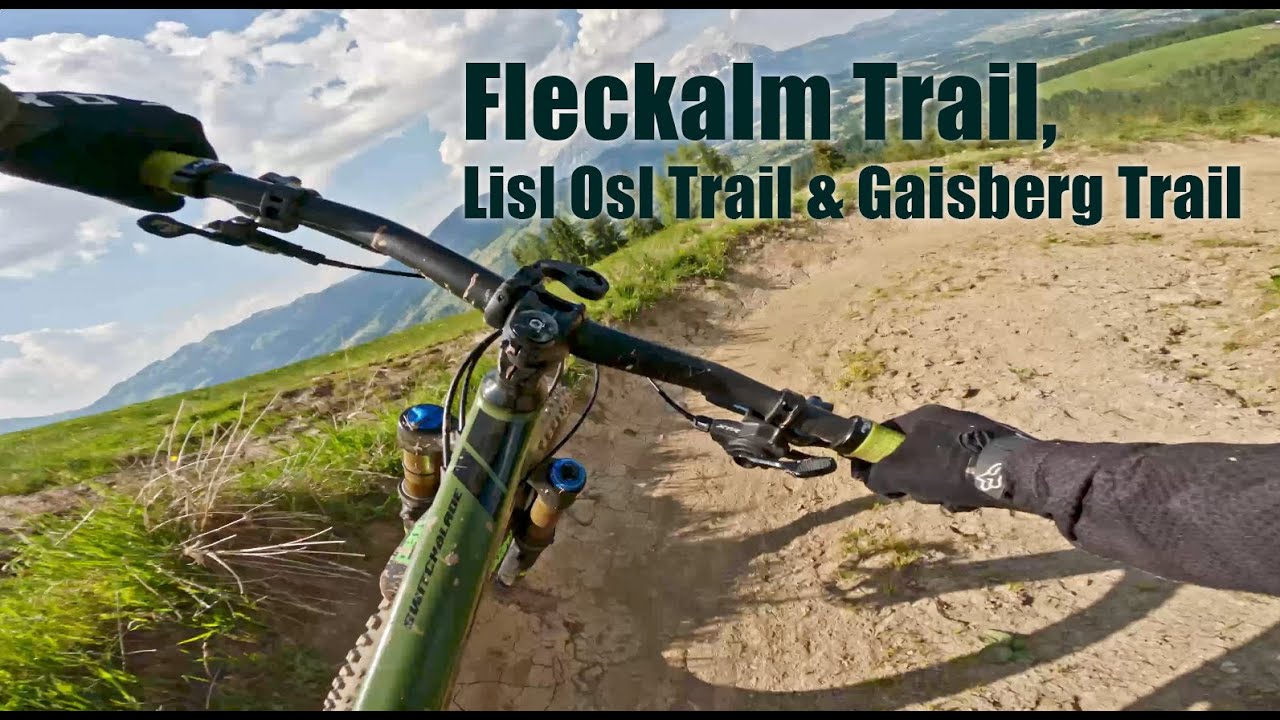 dads riding trails, Lisl  Osl Trail, Gaisberg Trail & Fleckalmtrail, 4K