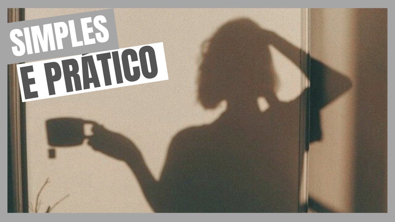 8 DICAS SIMPLES E PRÁTICAS PARA SER MINIMALISTA