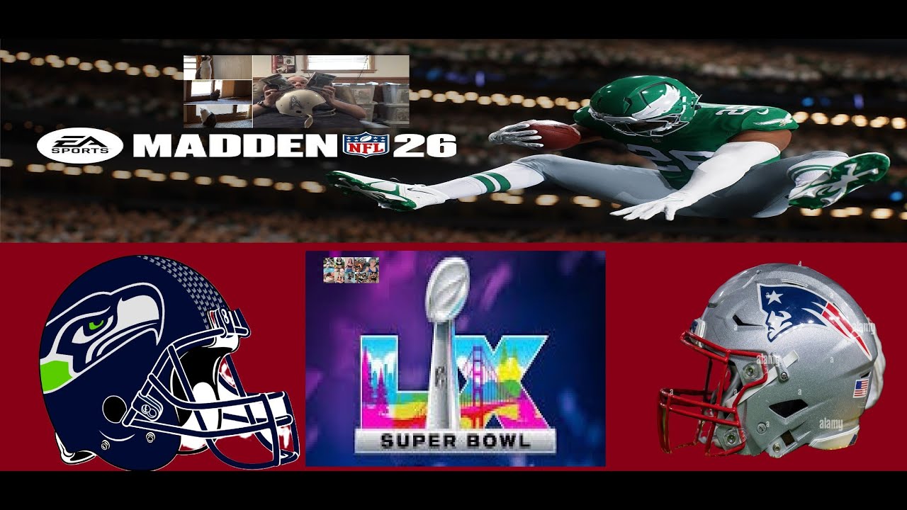 Super Bowl LX (I'm Sure of It)!