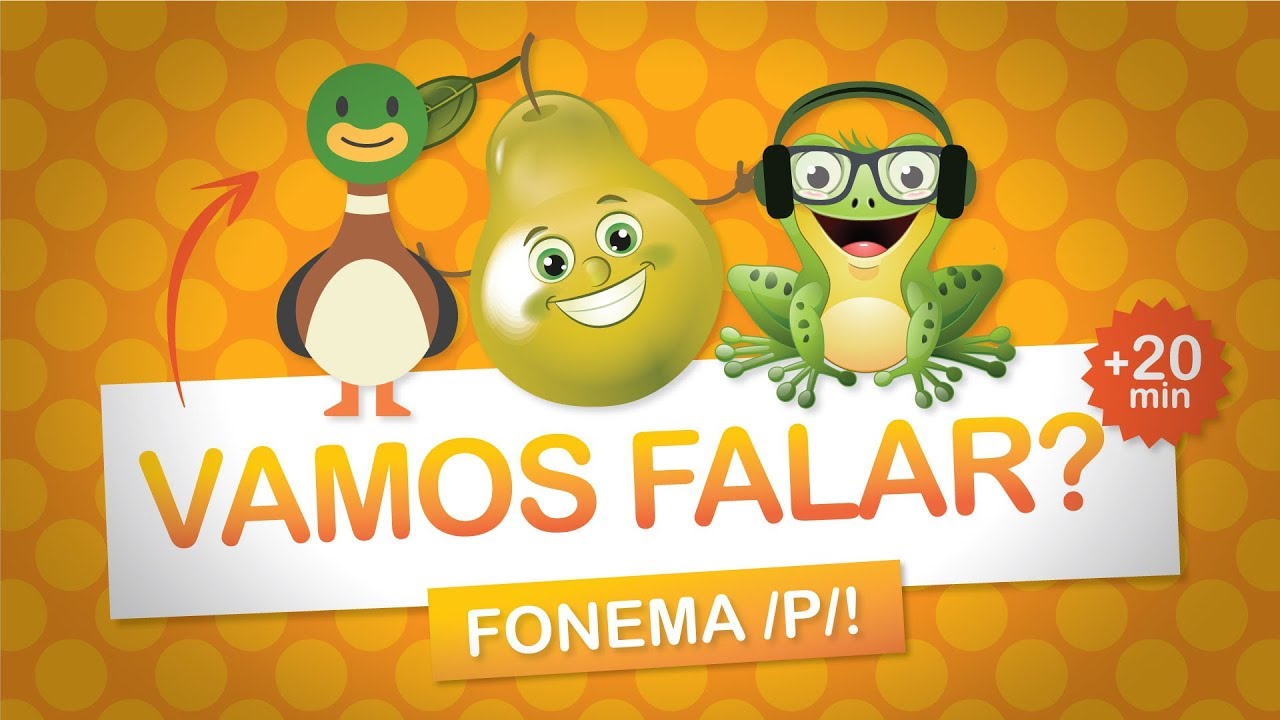 Fonema /P/ [ Vamos falar? ] #compilação