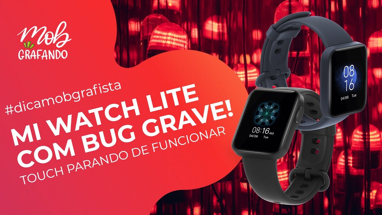 Touch parou de funcionar no MI WATCH LITE - Bug sem solução?