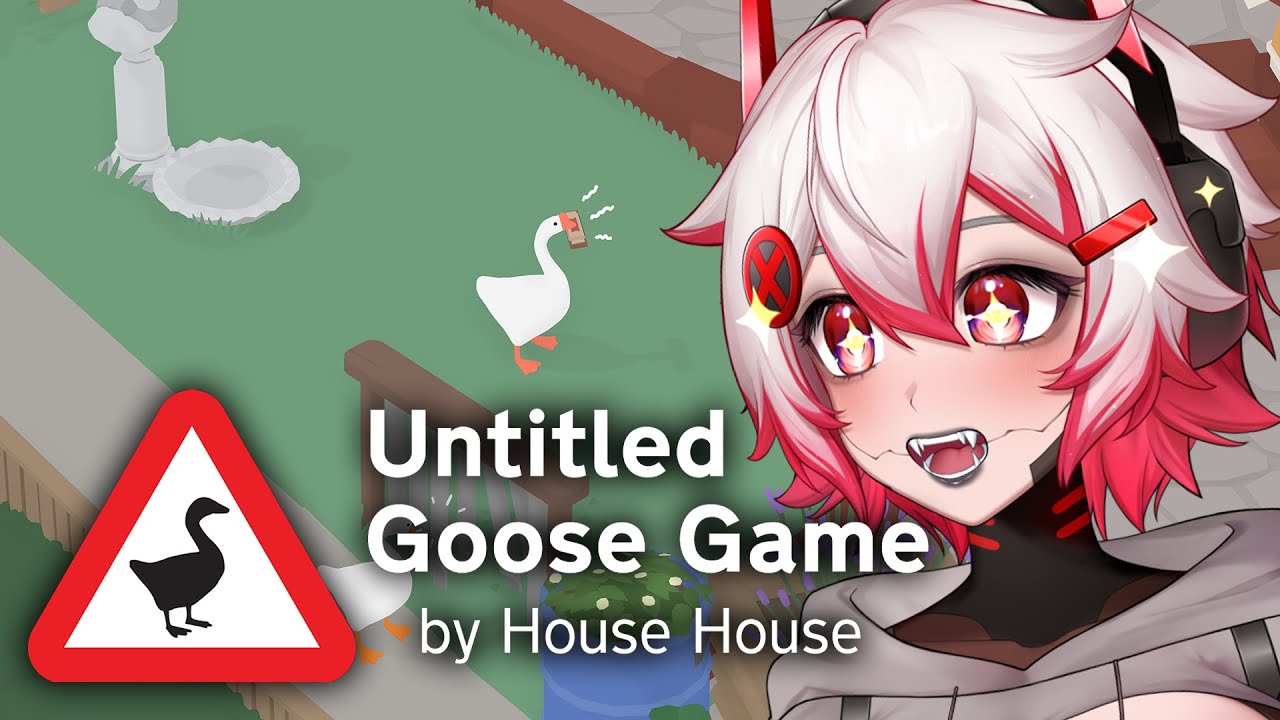 【Untitled Goose Game】im going gremlin mode【VAllure】