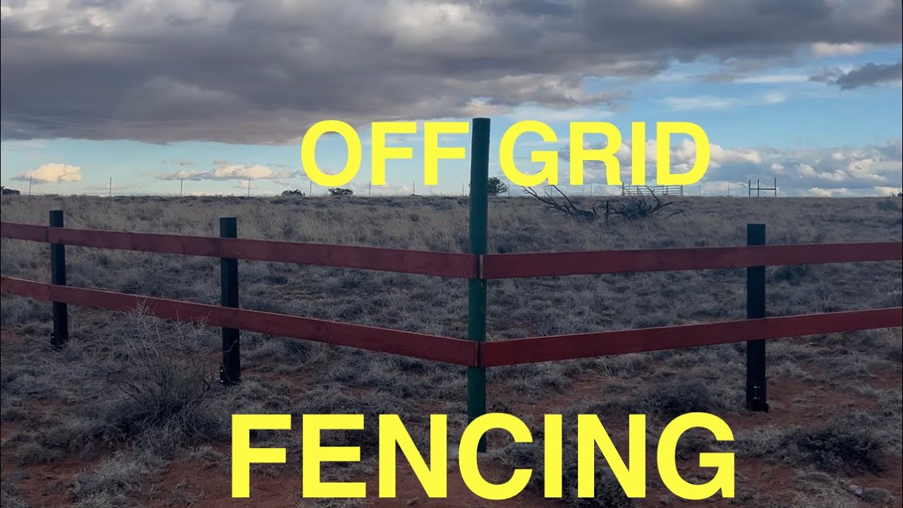 Northern Arizona off Grid Property | Post and Rail Fencing 