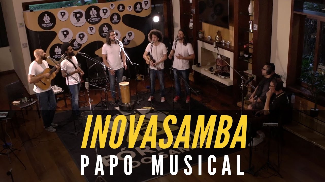 INOVASAMBA AO VIVO NA CASA FÓRMULA DO SAMBA - PROGRAMA PAPO MUSICAL #4
