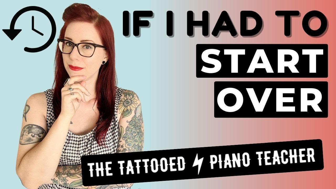 If I Started a Piano Teaching Business From Scratch [5 Things I'd Do Differently]