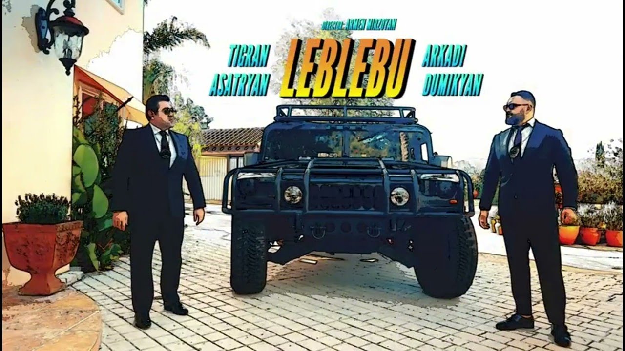 ARKADI DUMIKYAN & TIGRAN ASATRYAN - LEBLEBU