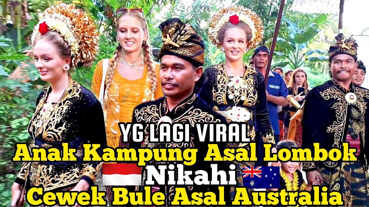YG LAGI VIRALL  || Anak Kampung asal lombok NIKAHI Cewek Bule asal australia.!! #mandalika
