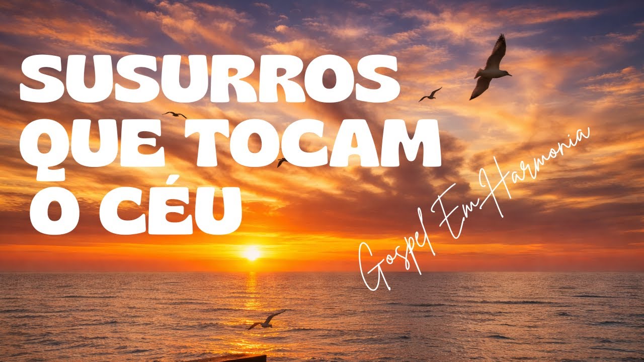 ADORAÇÃO QUE ABRAÇA A ALMA TRISTE