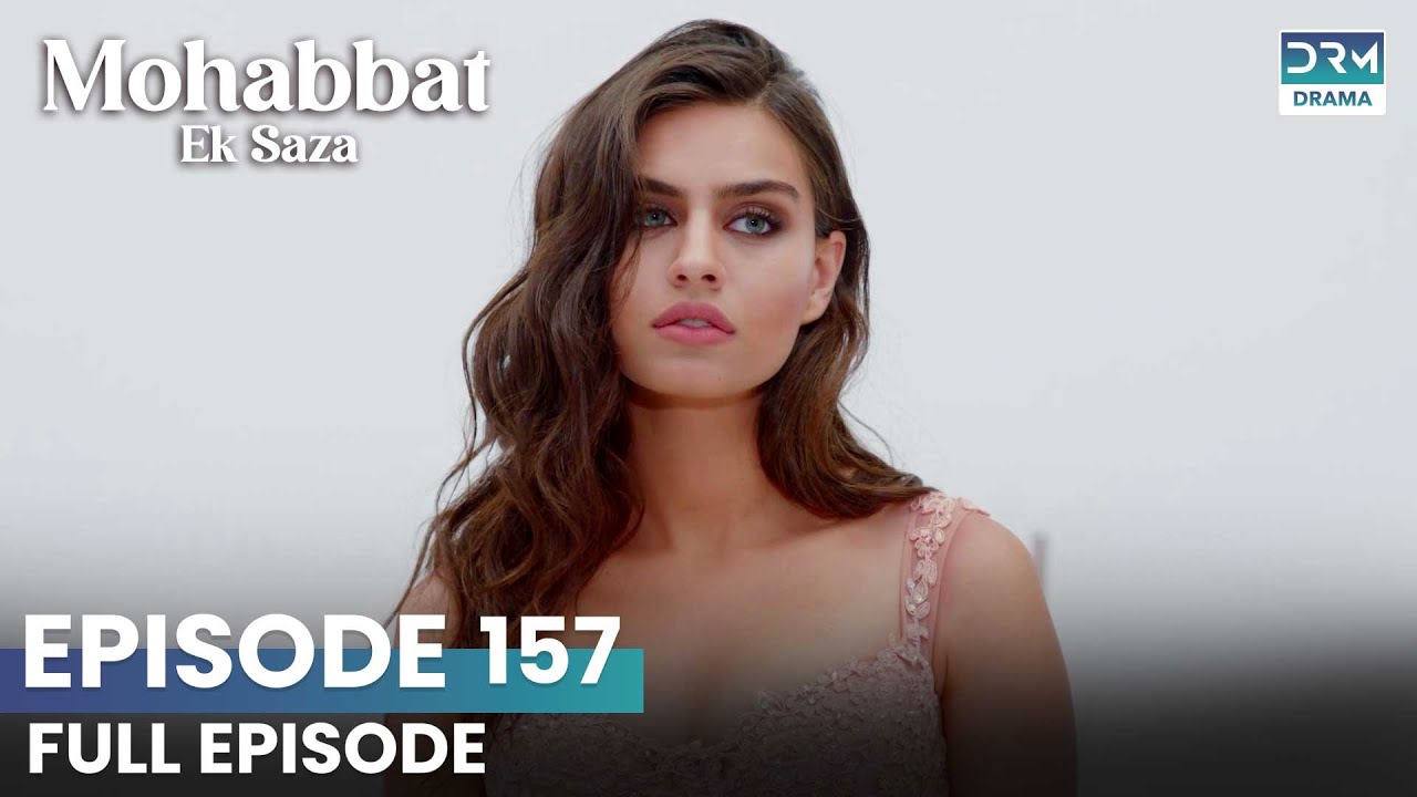 Turkish Drama in Urdu | Never Let Go Episode 157 | Mohabbat Ek Saza | UA1U