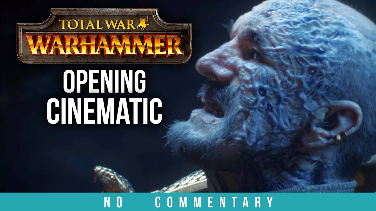 Total War Warhammer - OPENING CINEMATIC