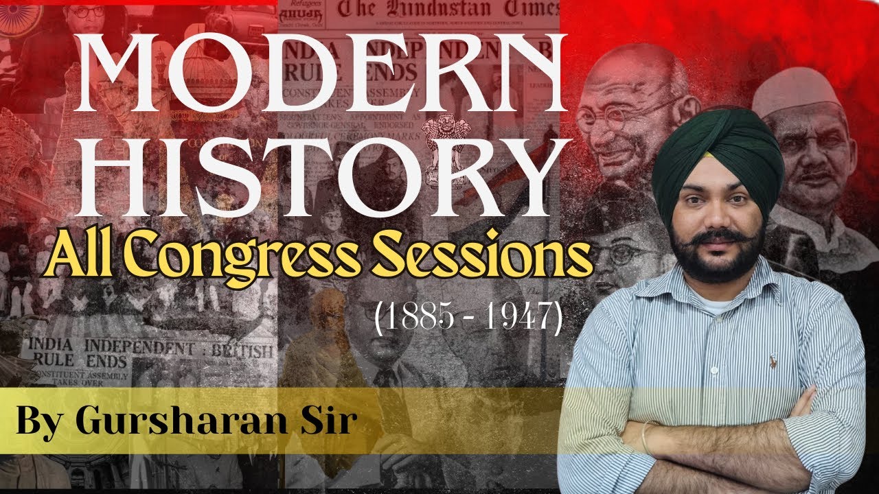 MODERN HISTORY OF INDIA | All Sessions of National Congress | From 1885 to 1947 | | Call  8054400797