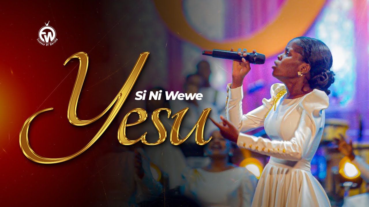 Essence of Worship ft Clara Minja & Justin Asifiwe - Si ni Wewe Yesu(Official Music video)