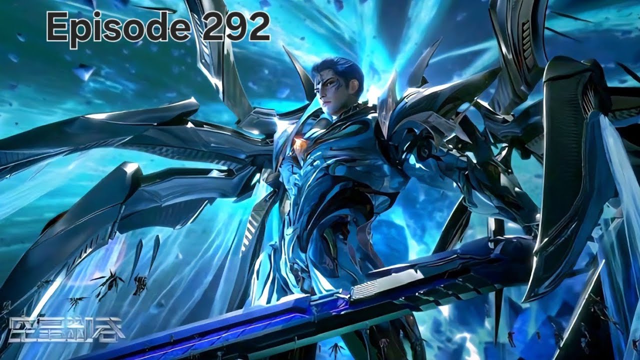 Swallowed Star Episode 292 Explanation || Swallowed Star Multiple Subtitles English, Indonesia Hindi